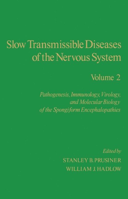 William J. Hadlow, Stanley B Prusiner - Slow Transmissible Diseases of the Nervous System, E-bok