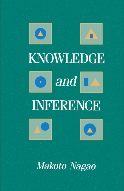 Makoto Nagao - Knowledge and Inference, E-bok