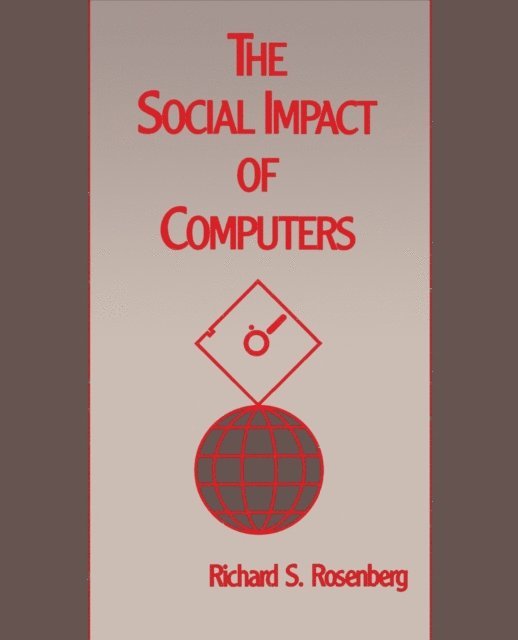 Richard S. Rosenberg - Social Impact of Computers, E-bok. Tillgänglighet: Lägg i varukorg