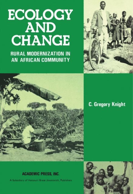 C. Gregory Knight - Ecology and Change, E-bok