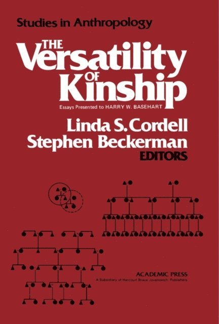 Stephen Beckerman, Linda S Cordell - Versatility of Kinship, E-bok