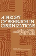 Theory of Behavior in Organizations