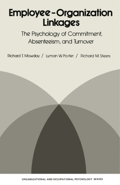 Richard M. Steers, Lyman W. Porter, Richard T. Mowday, Peter Warr - Employee-Organization Linkages, E-bok