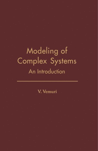V. Vemuri, J. William Schmidt - Modeling of Complex Systems, E-bok