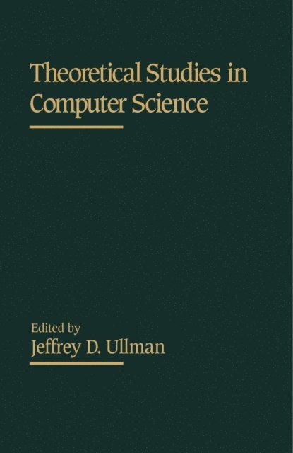 Jeffrey D. Ullman - Theoretical Studies in Computer Science, E-bok