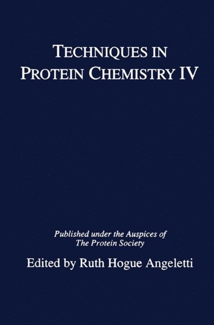 Ruth Hogue Angeletti - Techniques in Protein Chemistry IV, E-bok