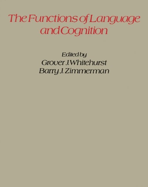 Barry J. Zimmerman, Grover J. Whitehurst - Functions of Language and Cognition, E-bok