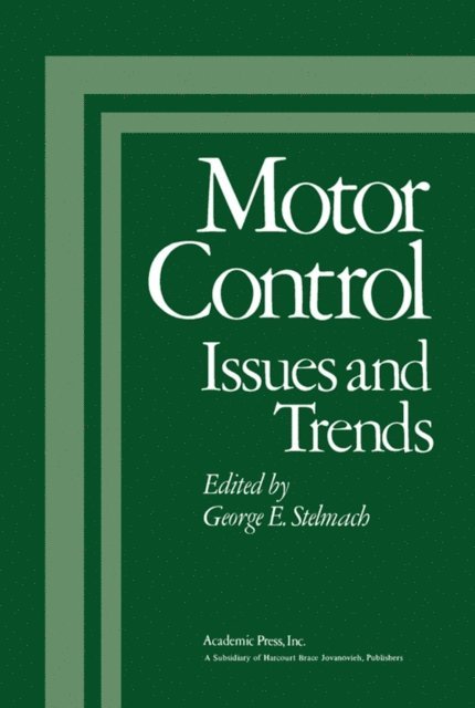 George E. Stelmach - Motor Control, E-bok