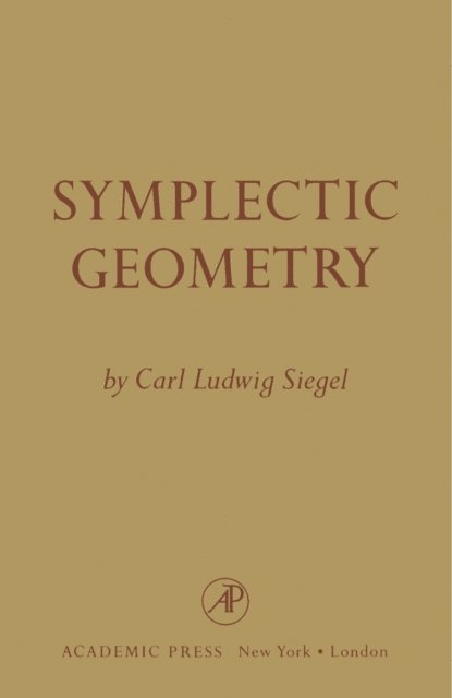 Carl Ludwig Siegel - Symplectic Geometry, E-bok
