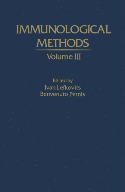 Benvenuto Pernis, Ivan Lefkovits - Immunological Methods, E-bok