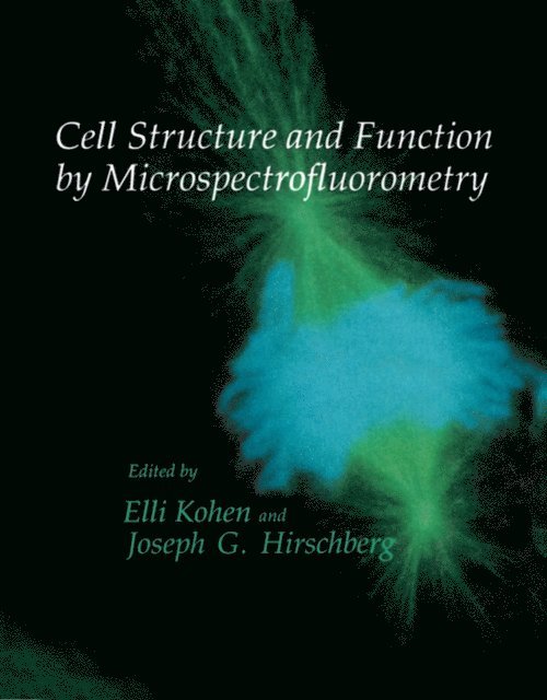 Elli Kohen - Cell Structure and Function by Microspectrofluorometry, E-bok