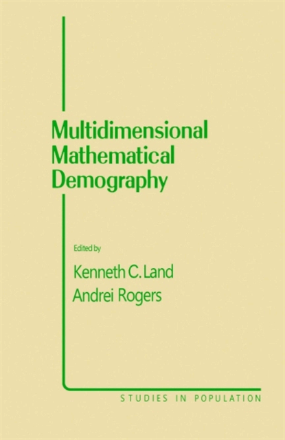 Andrei Rogers, Kenneth C Land - Multidimensional Mathematical Demography, E-bok
