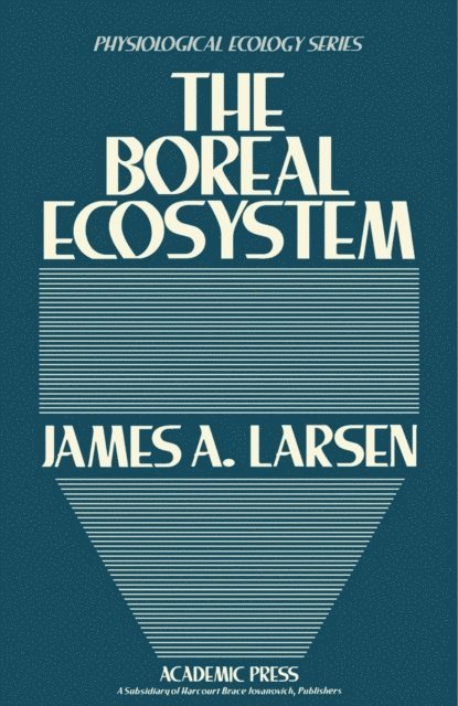 James A. Larsen, T. T. Kozlowski - Boreal Ecosystem, E-bok. Tillgänglighet: Lägg i varukorg