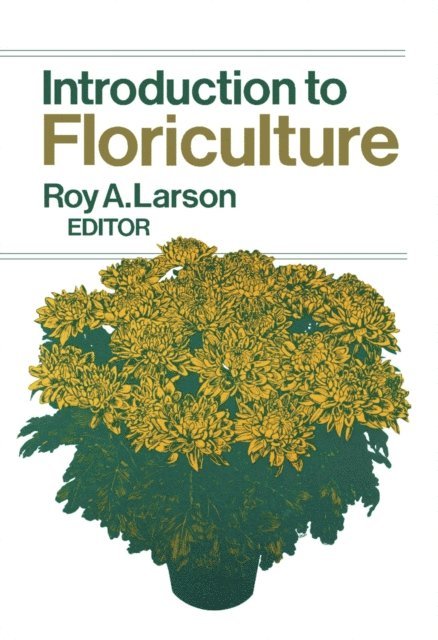 Roy A. Larson - Introduction to Floriculture, E-bok. Tillgänglighet: Lägg i varukorg