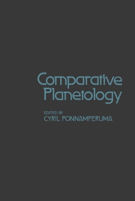 Cyril Ponnamperuma - Comparative Planetology, E-bok