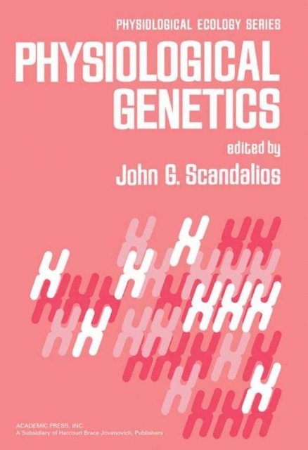 John G. Scandalios - Physiological Genetics, E-bok
