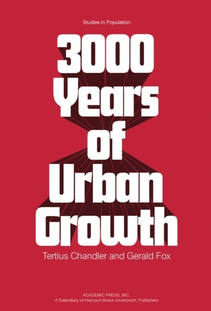 Gerald Fox, Tertius Chandler, H. H. Winsborough - 3000 Years of Urban Growth, E-bok