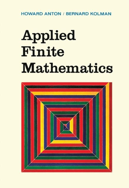 Bernard Kolman, Howard Anton - Applied Finite Mathematics, E-bok
