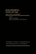 General Equilibrium, Growth, and Trade