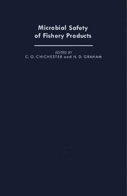 H. D. Graham, C. O. Chichester - Microbial Safety of Fishery Products, E-bok. Tillgänglighet: Lägg i varukorg
