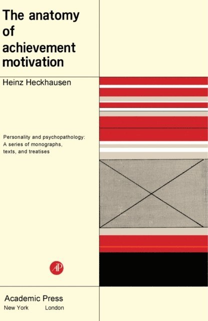 Heinz Heckhausen, Brendan A. Maher - Anatomy of Achievement Motivation, E-bok