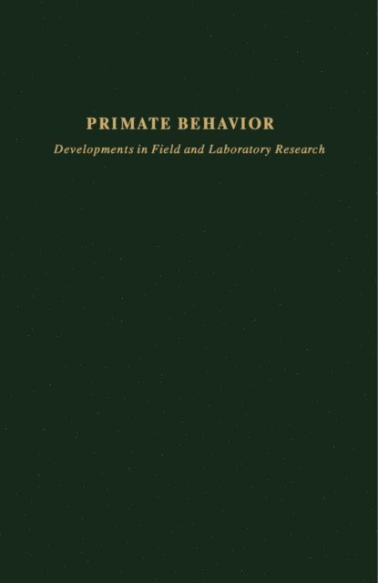 Leonard A. Rosenblum - Primate Behavior, E-bok