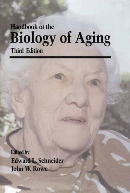 John W. Rowe, Edward L. Schneider - Handbook of the Biology of Aging, E-bok