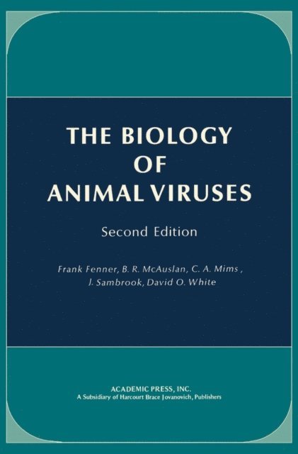 C. A. Mims, B. R. McAuslan, Frank J. Fenner - Biology of Animal Viruses, E-bok