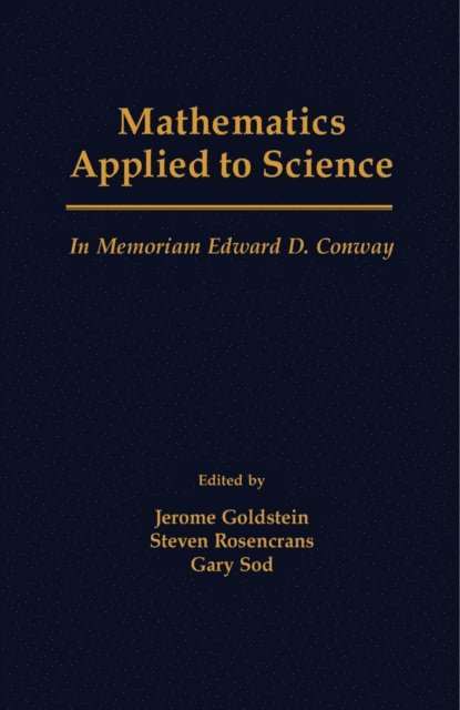 Gary Sod, Steven Rosencrans, Jerome Goldstein - Mathematics Applied to Science, E-bok