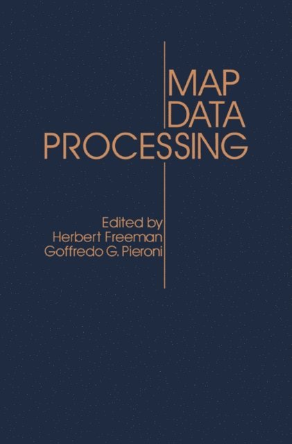 Goffredo G. Pieroni, Herbert Freeman - Map Data Processing, E-bok