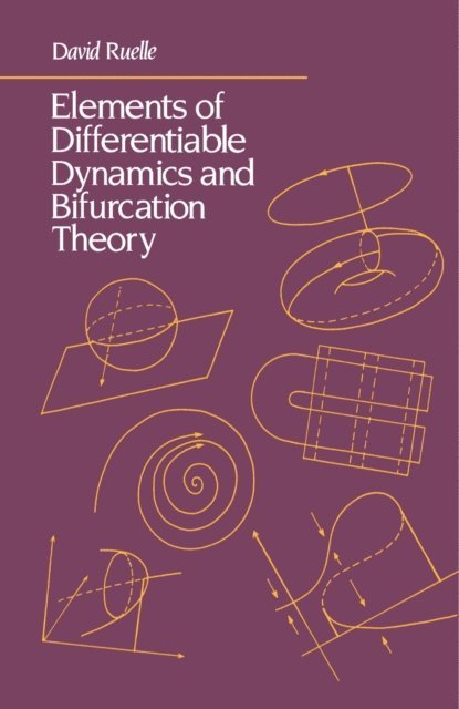 David Ruelle - Elements of Differentiable Dynamics and Bifurcation Theory, E-bok