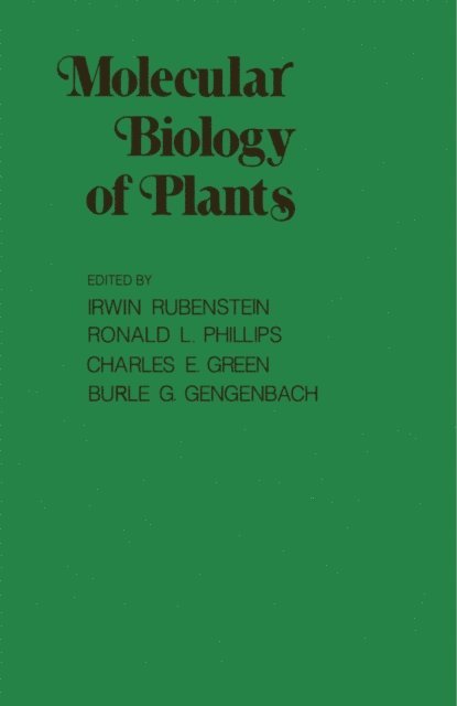 Charles E. Green, Ronald L. Phillips, Irwin Rubenstein - Molecular Biology of Plants, E-bok