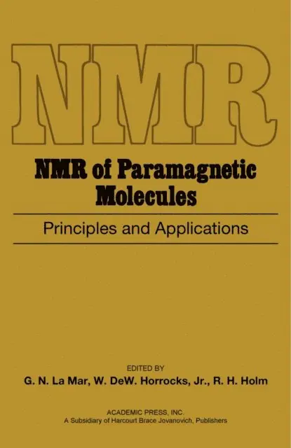 R. H. Holm, W. Dew. Horrocks, G. N. La Mar - NMR of Paramagnetic Molecules, E-bok. Tillgänglighet: Lägg i varukorg