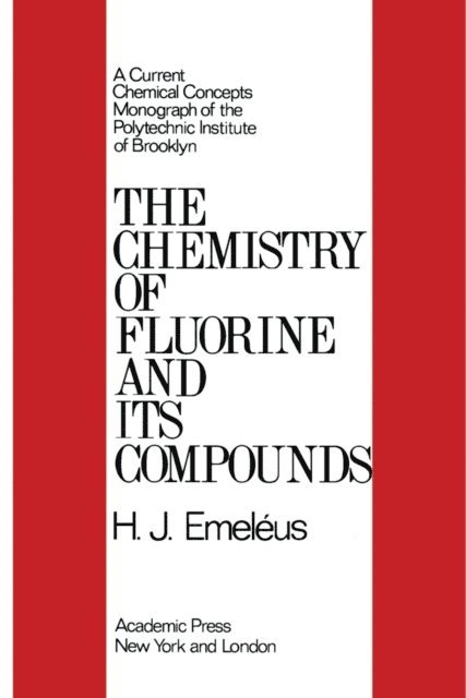 H. J. Emeleus, Louis Meites - Chemistry of Fluorine and Its Compounds, E-bok