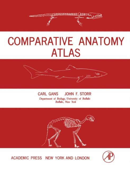 John F. Storr, Carl Gans - Comparative Anatomy Atlas, E-bok