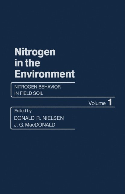 Donald R. Nielsen - Nitrogen Behavior in Field Soil, E-bok. Tillgänglighet: Lägg i varukorg