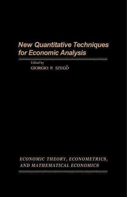 Giorgio P. Szego - New Quantitative Techniques for Economic Analysis, E-bok
