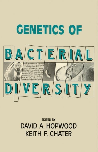 Keith F. Chater, David A. Hopwood - Genetics of Bacterial Diversity, E-bok