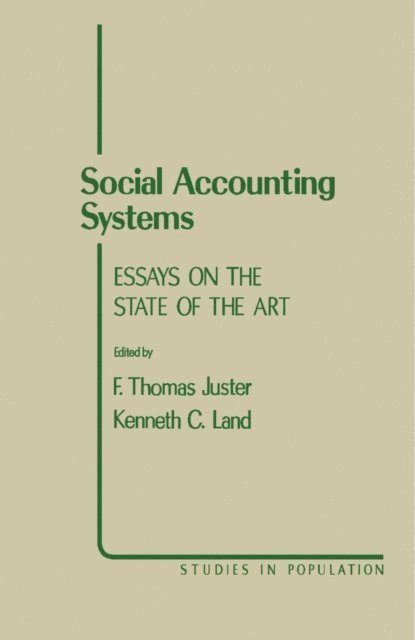 Kenneth C Land, F. Thomas Juster - Social Accounting Systems, E-bok