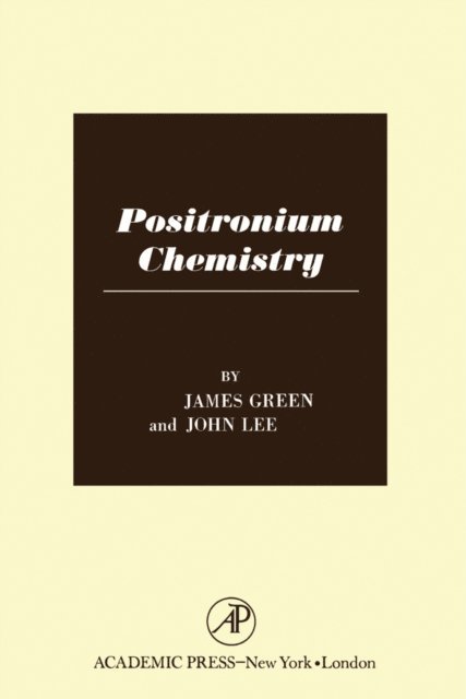 John C. Lee, James Green - Positronium Chemistry, E-bok