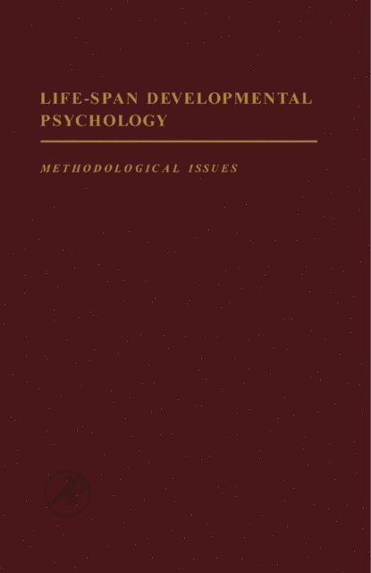 Hayne W. Reese, John R. Nesselroade - Life-Span Developmental Psychology, E-bok