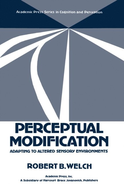 Robert B. Welch, Morton P. Friedman, Edward C. Carterette - Perceptual Modification, E-bok
