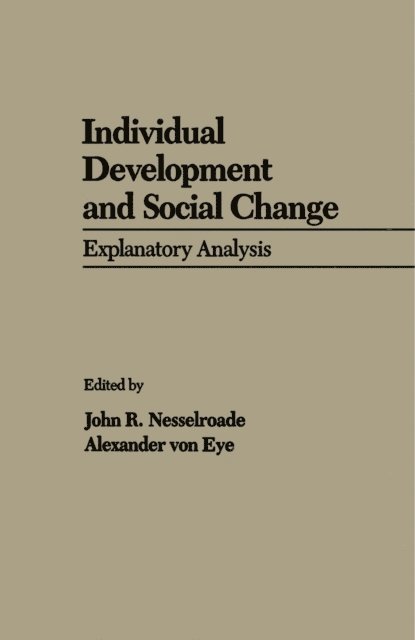 Alexander Von Eye, John R. Nesselroade - Individual Development and Social Change, E-bok
