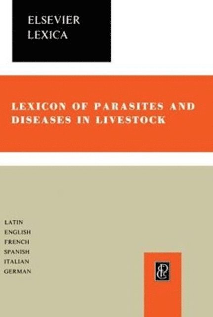 Manuel Merino-Rodriguez - Lexicon of Parasites and Diseases in Livestock, E-bok