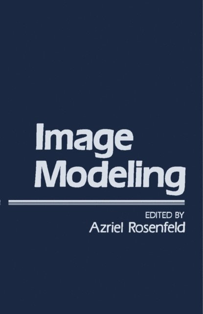 Azriel Rosenfeld - Image Modeling, E-bok