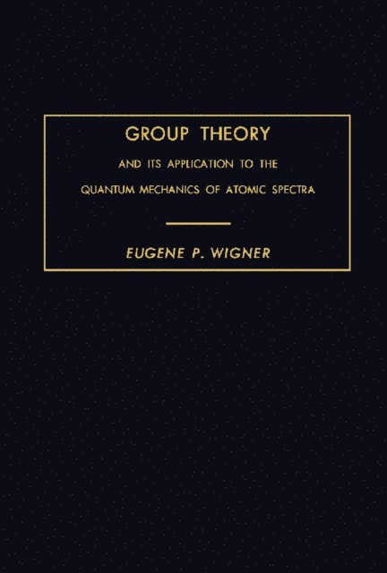 Eugene P. Wigner, H. S. W. Massey - Group Theory, E-bok