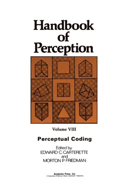 Morton P. Friedman, Edward C. Carterette - Perceptual Coding, E-bok
