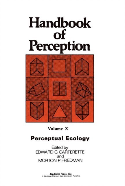 Morton P. Friedman, Edward C. Carterette - Perceptual Ecology, E-bok