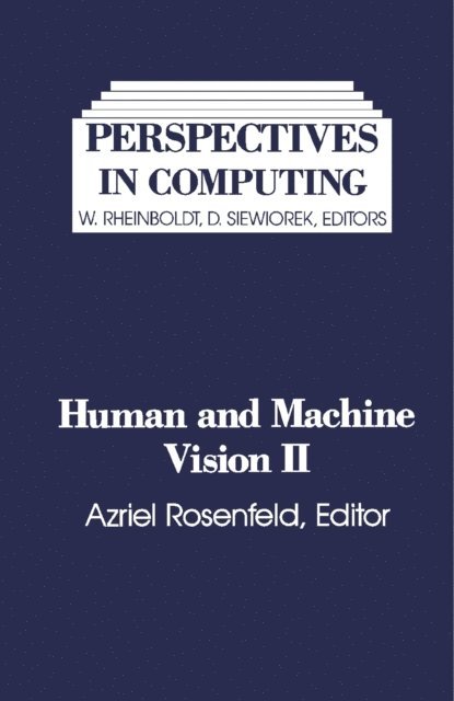 Azriel Rosenfeld - Human and Machine Vision II, E-bok