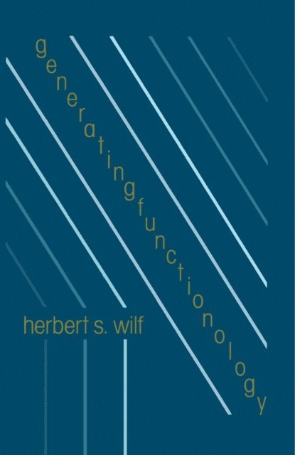 Herbert S. Wilf - Generatingfunctionology, E-bok